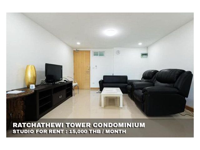 FOR RENT RATCHATHEWI TOWER Studio 42 Sqm. 15,000