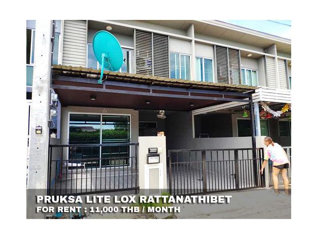 FOR RENT PRUKSA LITE LOX RATTANATHIBET 11,000 THB