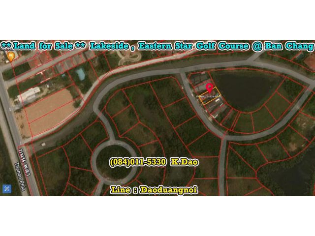 *** Land for Sale *** Lakeside, Eastern Star Golf Course @Ban Chang