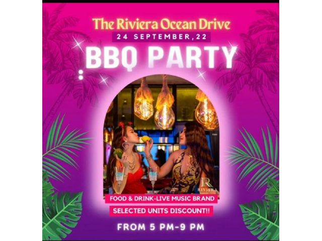 24ก.ย65Riviera oceandrive bbq party ลดเป็นล้าน ทุกโครงการ เข้างานฟรี จองด่วนในงาน(R022)