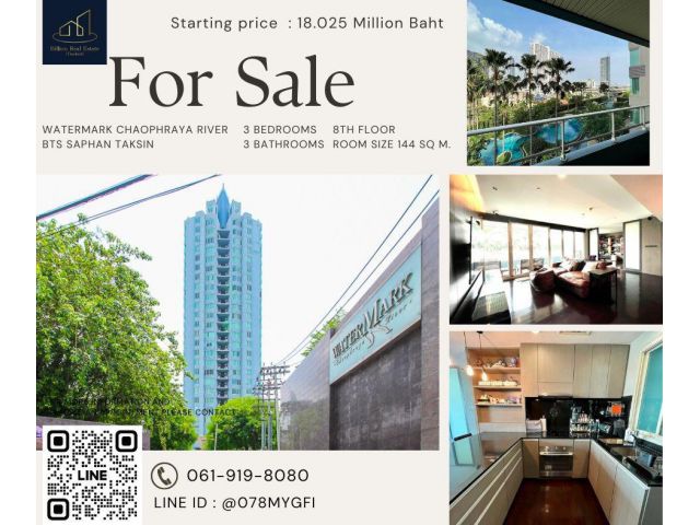 "The Best Price" For Sale "Watermark Chaophraya River" -- 3 Beds 144 Sq.m. 18.025 Million Baht -- ติดริมแม่น้ำเจ้าพระยา